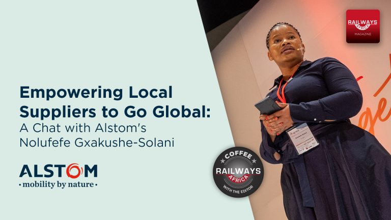 Empowering Local Suppliers to Go Global: A Chat with Alstom's Nolufefe Gxakushe-Solani
